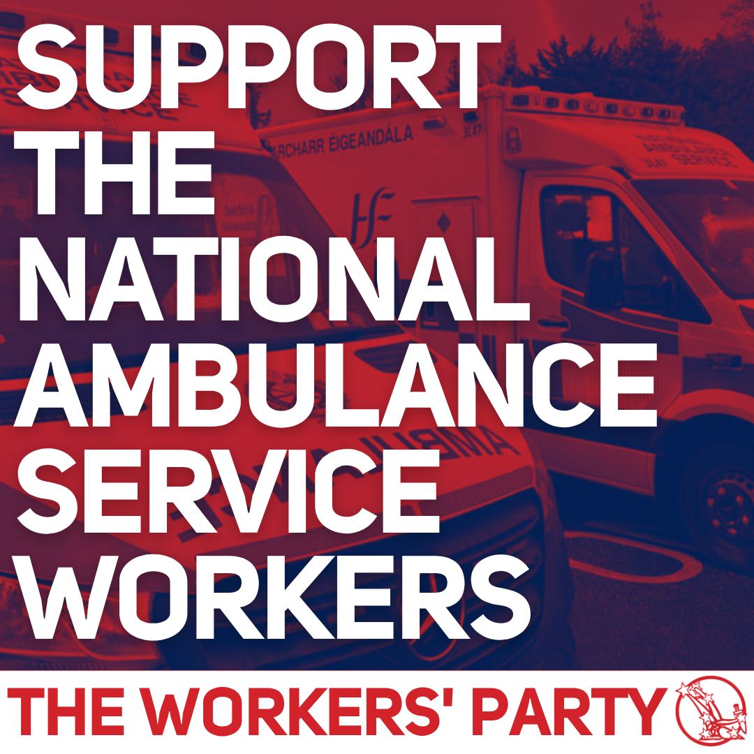 Workers Party graphic supporting National Ambulance Service workers