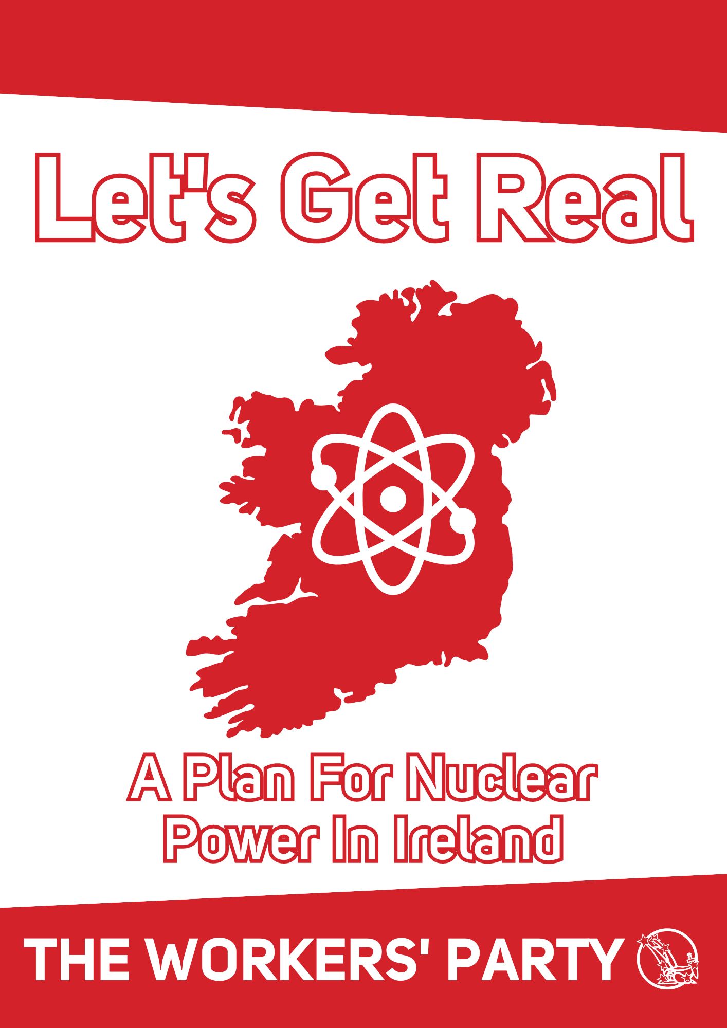 Cover of Lets Get Real, A Plan for Nuclear Power in Ireland
