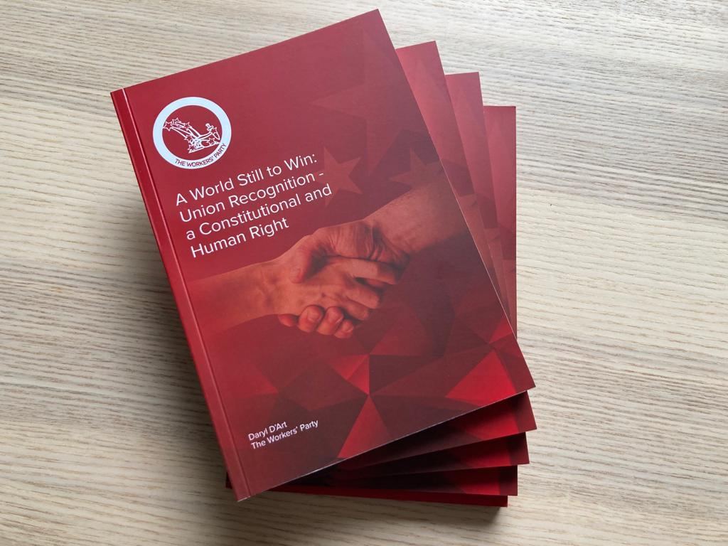 Copies of the A World Still to Win trade union recognition pamphlet