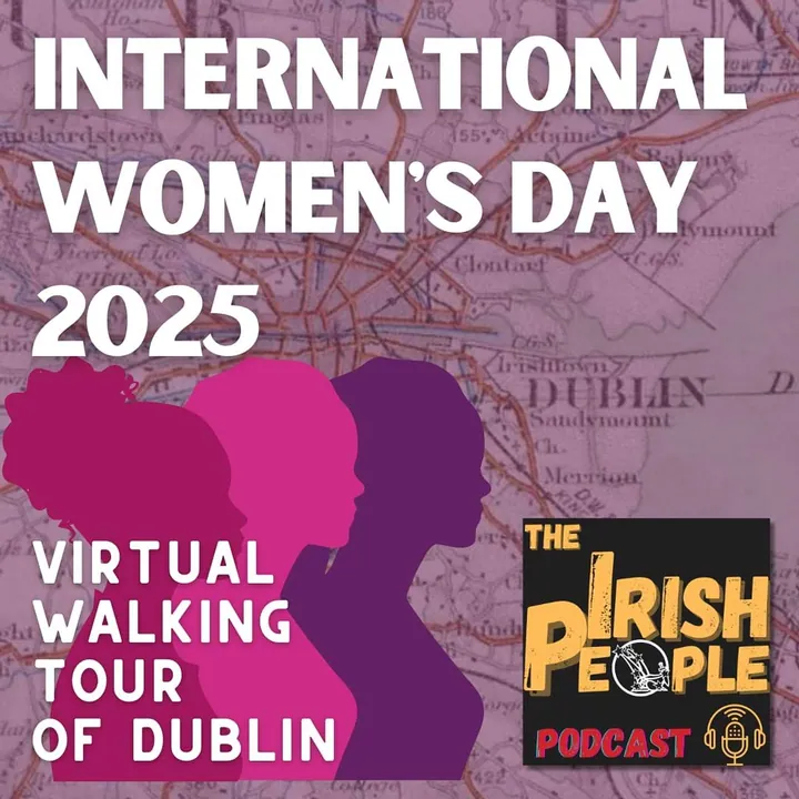 IWD 2025 Virtual Walking Tour of Dublin episode artwork